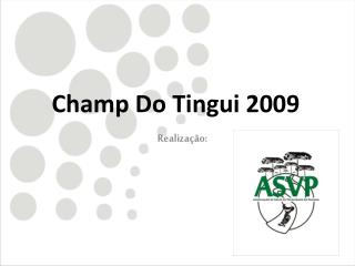 Champ Do Tingui 2009