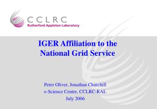 IGER Affiliation to the National Grid Service