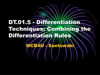 DT.01.5 - Differentiation Techniques: Combining the Differentiation Rules