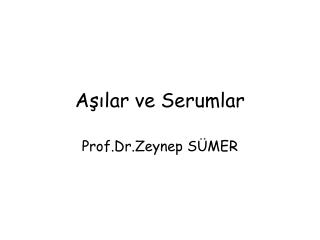 Aşılar ve Serumlar