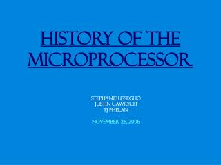 History of the Microprocessor