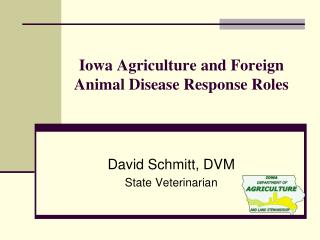 Iowa Agriculture and Foreign Animal Disease Response Roles