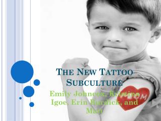 The New Tattoo Subculture