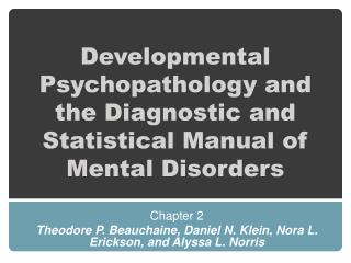 Developmental Psychopathology and the Diagnostic and Statistical Manual of Mental Disorders