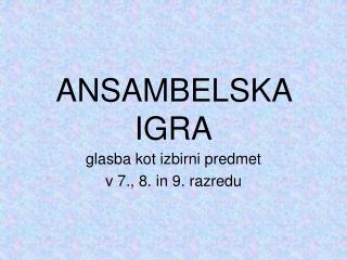 ANSAMBELSKA IGRA