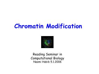 Chromatin Modification