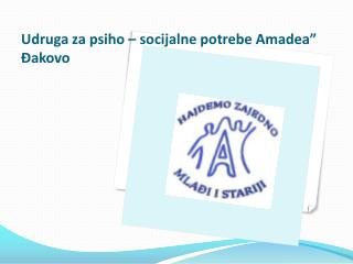 Udruga za psiho – socijalne potrebe Amadea” Đakovo