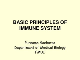BASIC PRINCIPLES OF IMMUNE SYSTEM