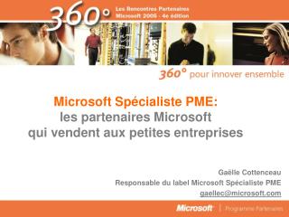 Microsoft Spécialiste PME: les partenaires Microsoft qui vendent aux petites entreprises