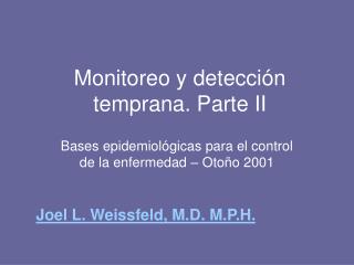 Monitoreo y detección temprana. Parte II