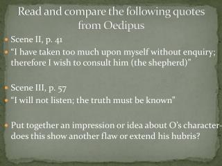 Read and compare the following quotes from Oedipus