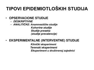 TIPOVI EPIDEMIOTLOŠKIH STUDIJA