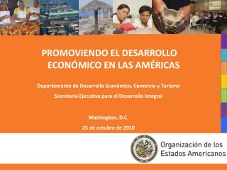 PROMOVIENDO EL DESARROLLO ECONÓMICO EN LAS AMÉRICAS