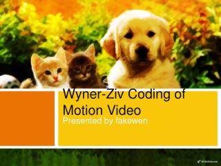 Wyner-Ziv Coding of Motion Video