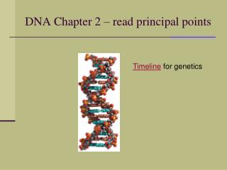 DNA Chapter 2 – read principal points