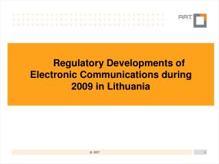 Regulatory Developments of Electronic Communications during 2009 in Lithuania