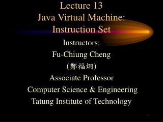 Lecture 13 Java Virtual Machine: Instruction Set