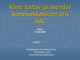 Kõne toetav ja asendav kommunikatsioon ehk AAC