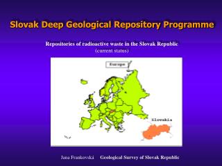 Jana Frankovská Geological Survey of Slovak Republic