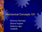 Mechanical Concepts 101