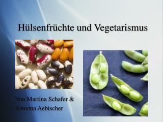 Hülsenfrüchte und Vegetarismus