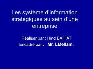 Les système d’information stratégiques au sein d’une entreprise