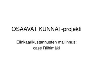 OSAAVAT KUNNAT-projekti