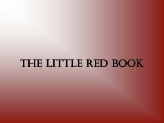 THE LITTLE RED BOOK