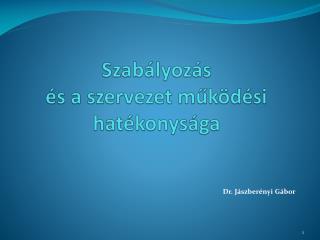 Szabályozás és a szervezet működési hatékonysága