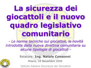 La sicurezza dei giocattoli e il nuovo quadro legislativo comunitario