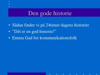 Den gode historie