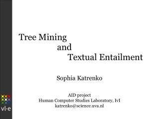 Tree Mining and Textual Entailment