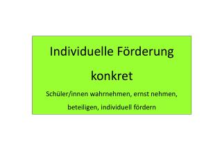 Individuelle Förderung konkret