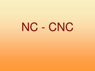 NC - CNC