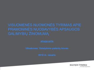 VISUOMENĖS NUOMONĖS TYRIMAS APIE PRAMONINĖS NUOSAVYBĖS APSAUGOS GALIMYBIŲ ŽINOMUMĄ