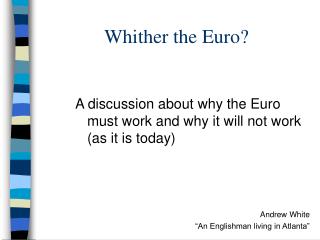 Whither the Euro?