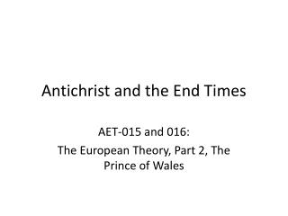 Antichrist and the End Times