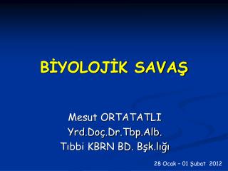 BİYOLOJİK SAVAŞ