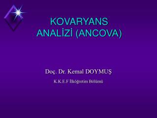 KOVARYANS ANALİZİ (ANCOVA)