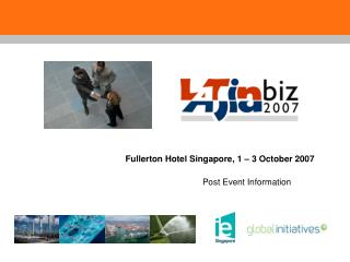 Fullerton Hotel Singapore, 1 – 3 October 2007