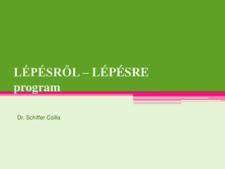 LÉPÉSRŐL – LÉPÉSRE program