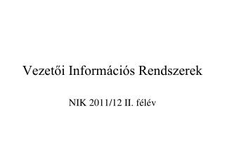 Vezetői Információs Rendszerek