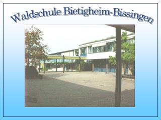 Waldschule Bietigheim-Bissingen