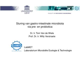 Sturing van gastro-intestinale microbiota via pre- en probiotica