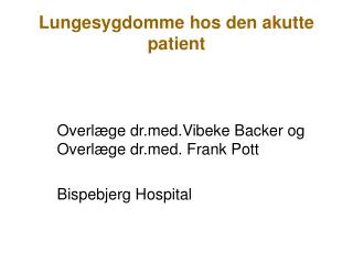 Lungesygdomme hos den akutte patient