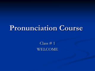 Pronunciation Course