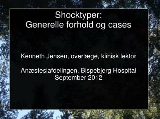 Shocktyper: Generelle forhold og cases