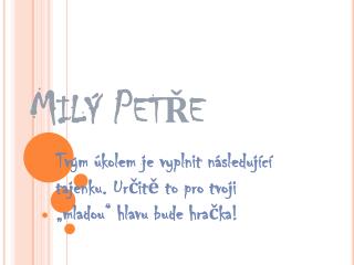 Milý Petře