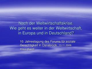 10. Jahrestagung des Forums für soziale Gerechtigkeit in Osnabrück, 13.11.2009.