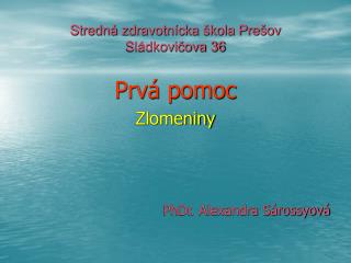 Stredná zdravotnícka škola Prešov Sládkovičova 36